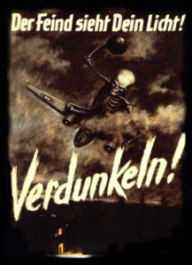 "The Enemy sees your light... go dark!" | German propaganda during the air war